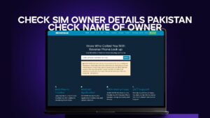 Check SIM Owner Details Pakistan – Check Name of Owner